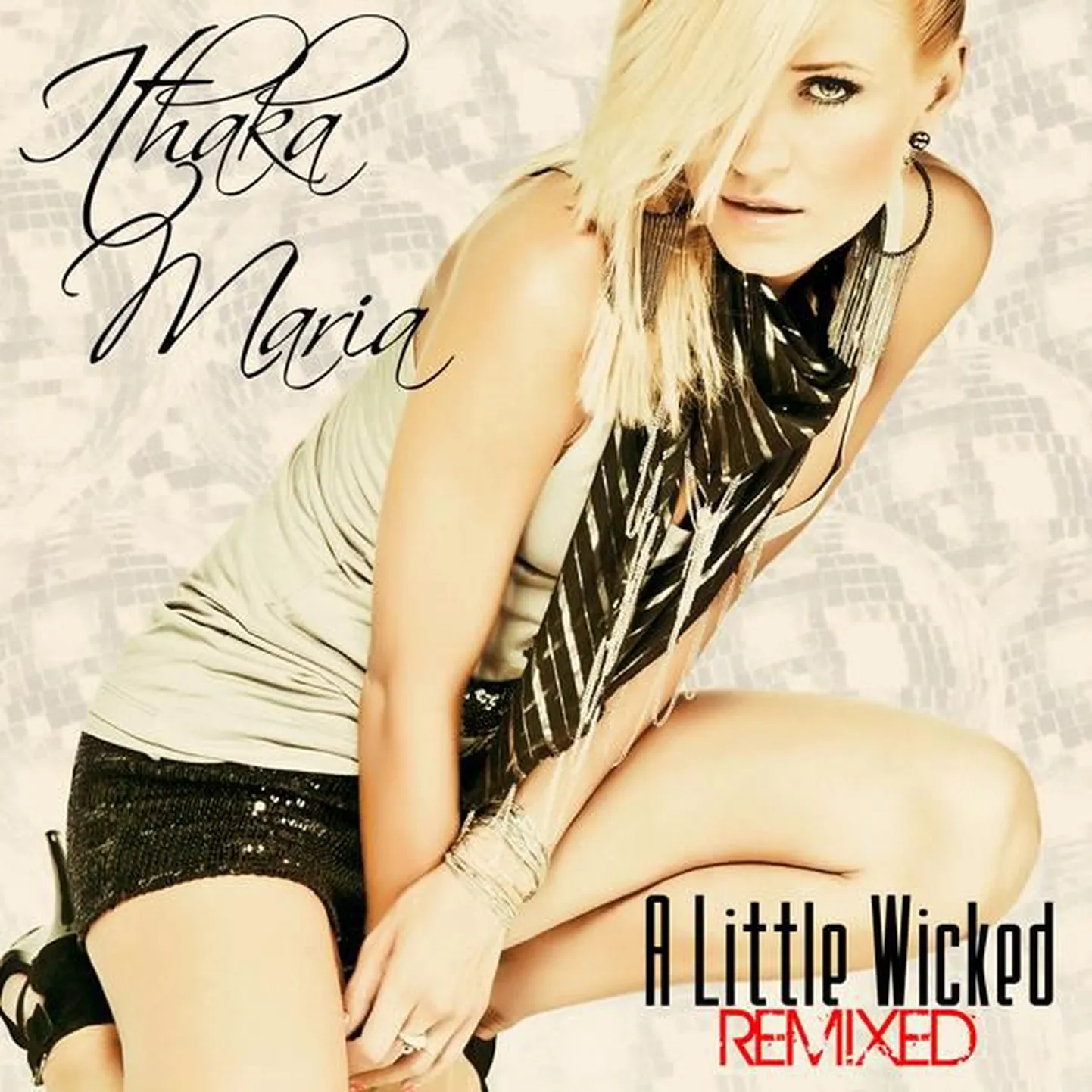 Ithaka Maria tuliuus CD-plaat A Little Wicked REMIXED
