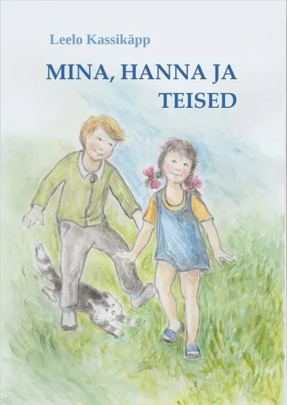 Leelo Kassikäpp, «Mina, Hanna ja teised».