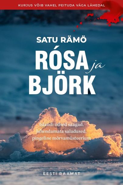 Satu Rämö, «Rósa ja Björk».