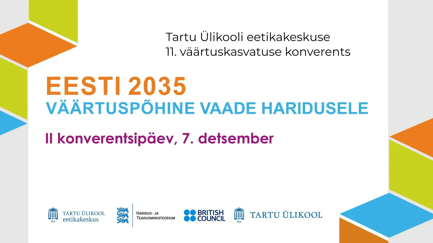 Väärtuskasvatuse konverents “Eesti 2035: väärtuspõhine vaade haridusele” FOTO: Tartu ülikooli Eetikakeskus