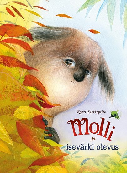 Katri Kirkkopelto, «Molli ja isevärki olevus».