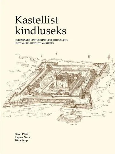 «Kastellist kindluseks»