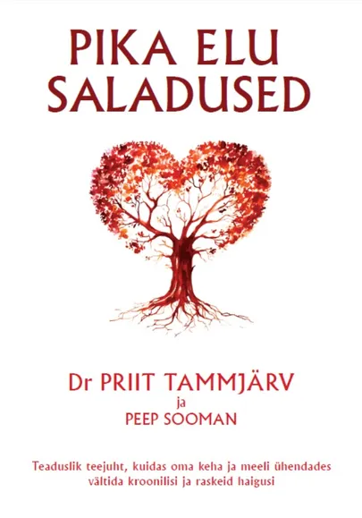 Priit Tammjärv ja Peep Sooman, «Pika elu saladused».