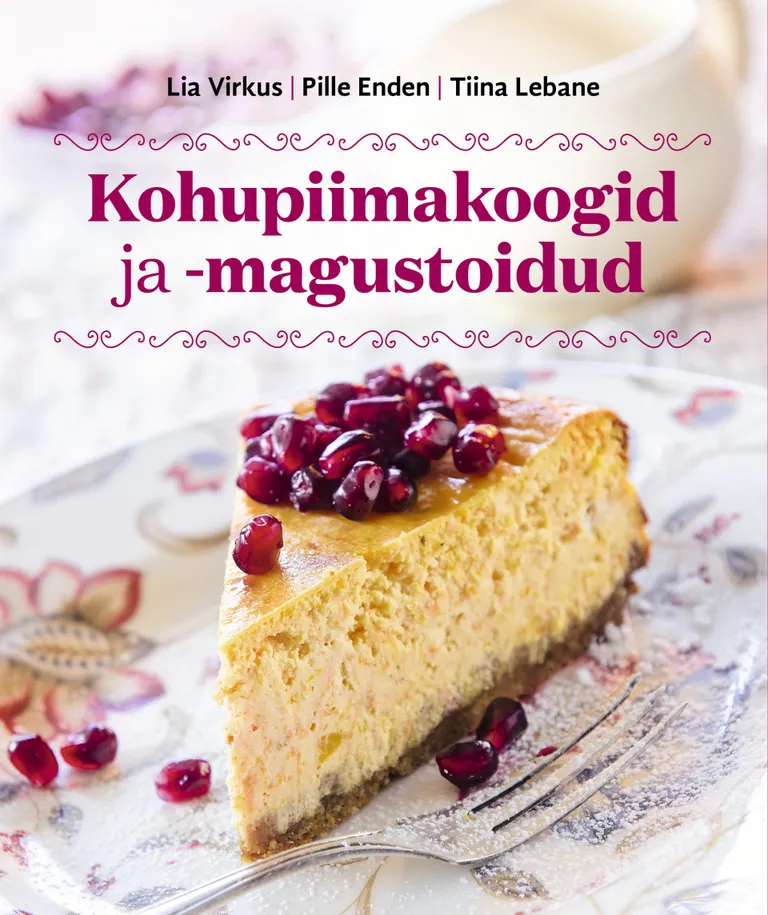 Värskelt ilmunud kohupiimaküpsetiste ja -dessertide kogumik sisaldab autorite Lia Virkuse, Pille Endeni ning Tiina Lebase lemmikretsepte. FOTO: Jaan Heinmaa («Kohupiimakoogid ja -magustoidud»)