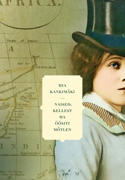 Mia Kankimäki, «Naised, kellest ma öösiti mõtlen».
