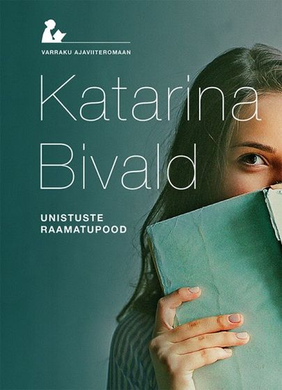 Katarina Bivald «Unistuste raamatupood».