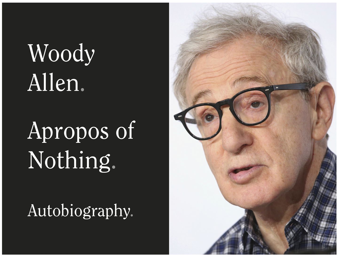 Peagi ilmub Woody Alleni memuaar «Apropos of Nothing».