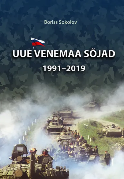 Boriss Sokolov, «Uue Venemaa sõjad 1991-2019».