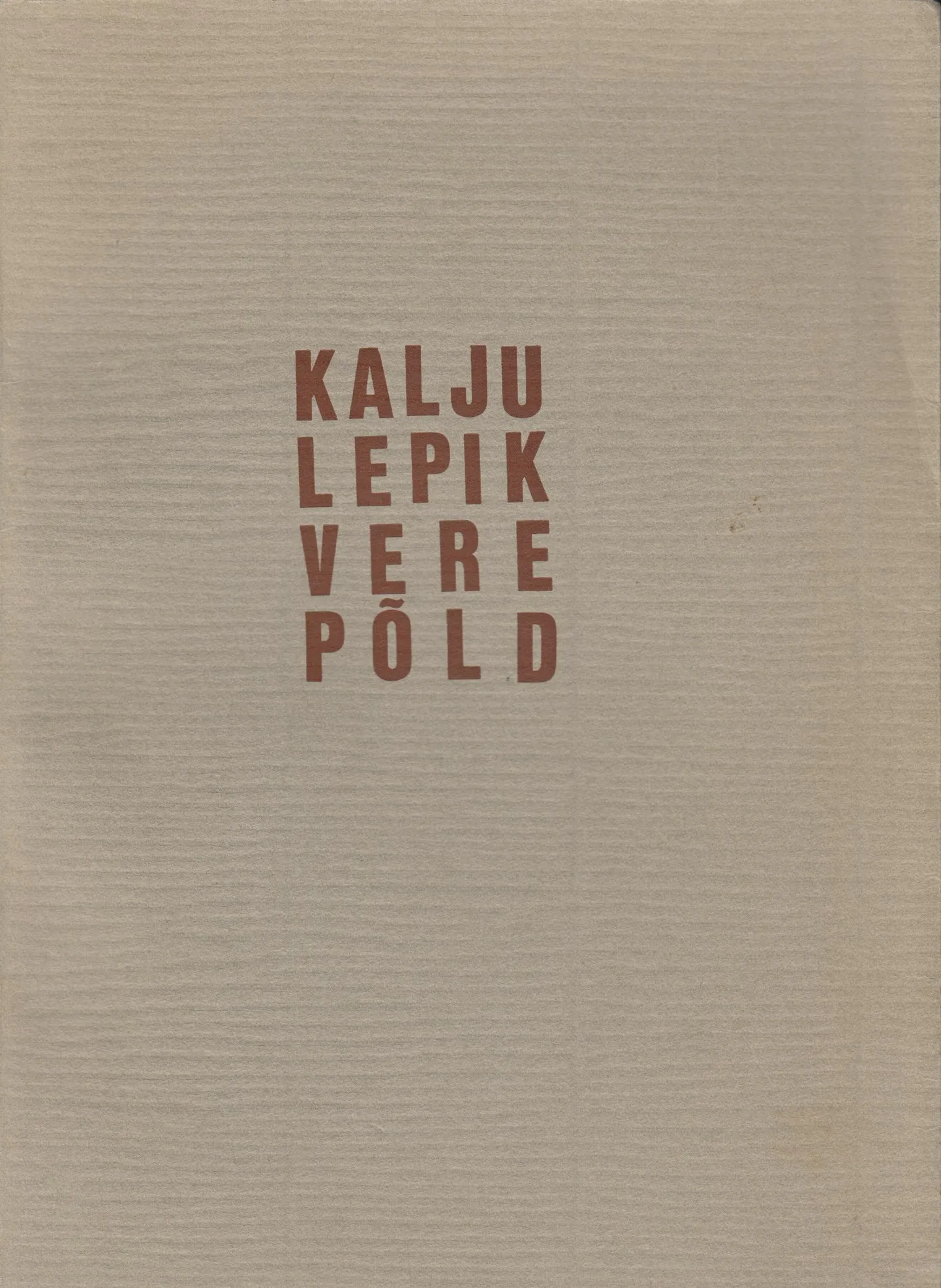 Kalju Lepik, «Verepõld» (1973)