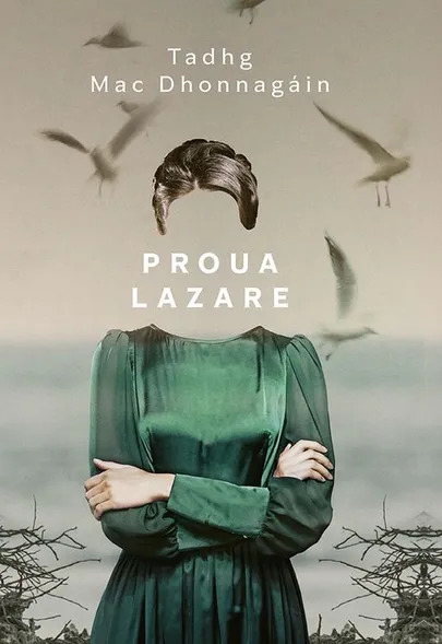 Tadhg Mac Dhonnagáin, «Proua Lazare».