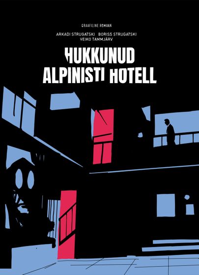 Veiko Tammjärve graafiline romaan «Hukkunud alpinisti hotell».
