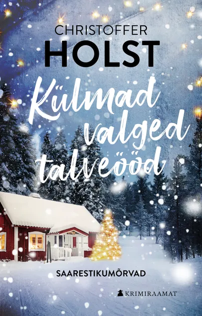 Christoffer Holst, «Külmad valged talveööd».