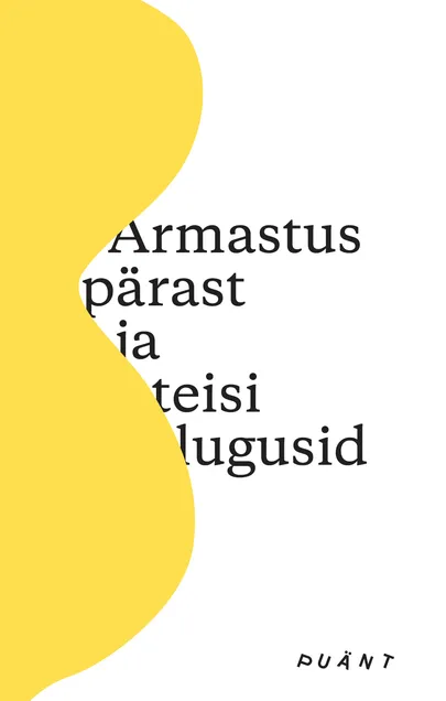Kogumik «Armastus pärast ja teisi lugusid».