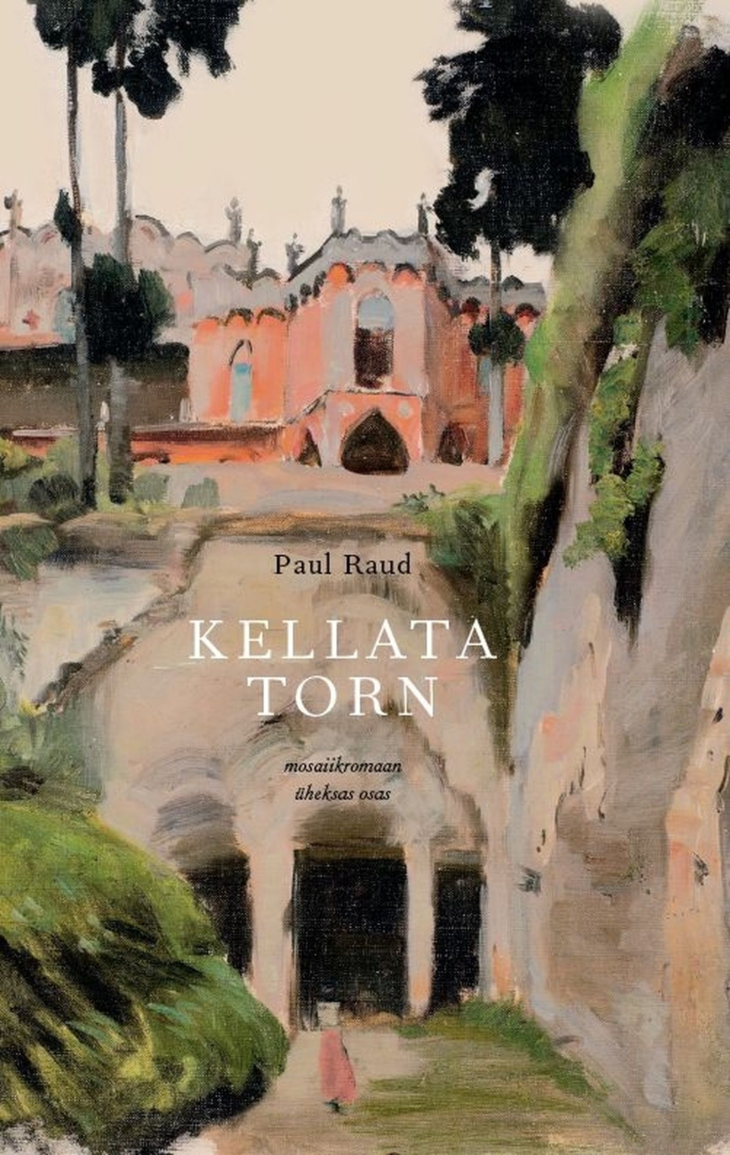 Paul Raua mosaiikromaan «Kellata torn».