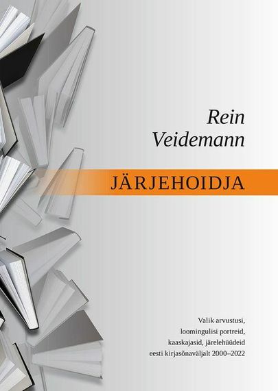 Rein Veidemann, «Järjehoidja». 