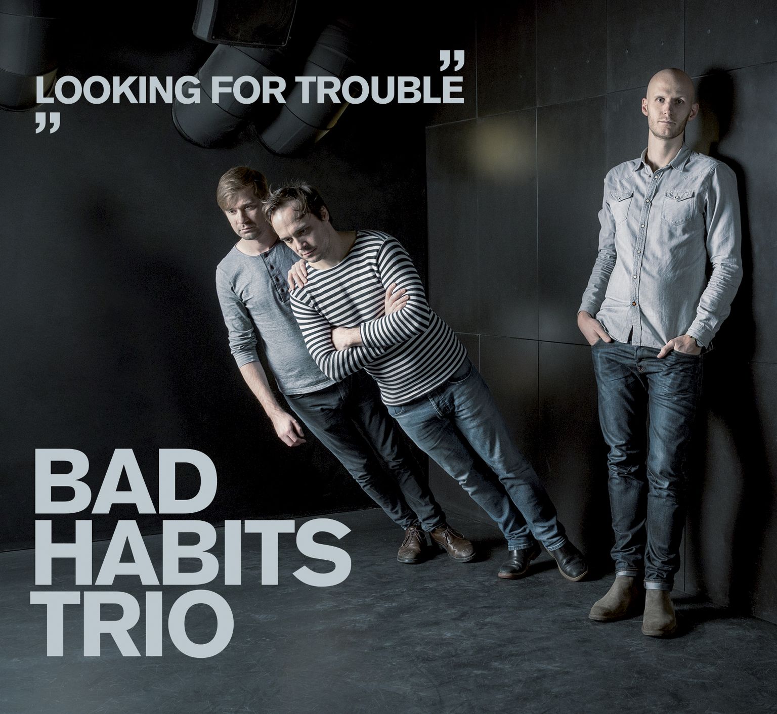 Bad Habits Trio «Looking for Trouble»