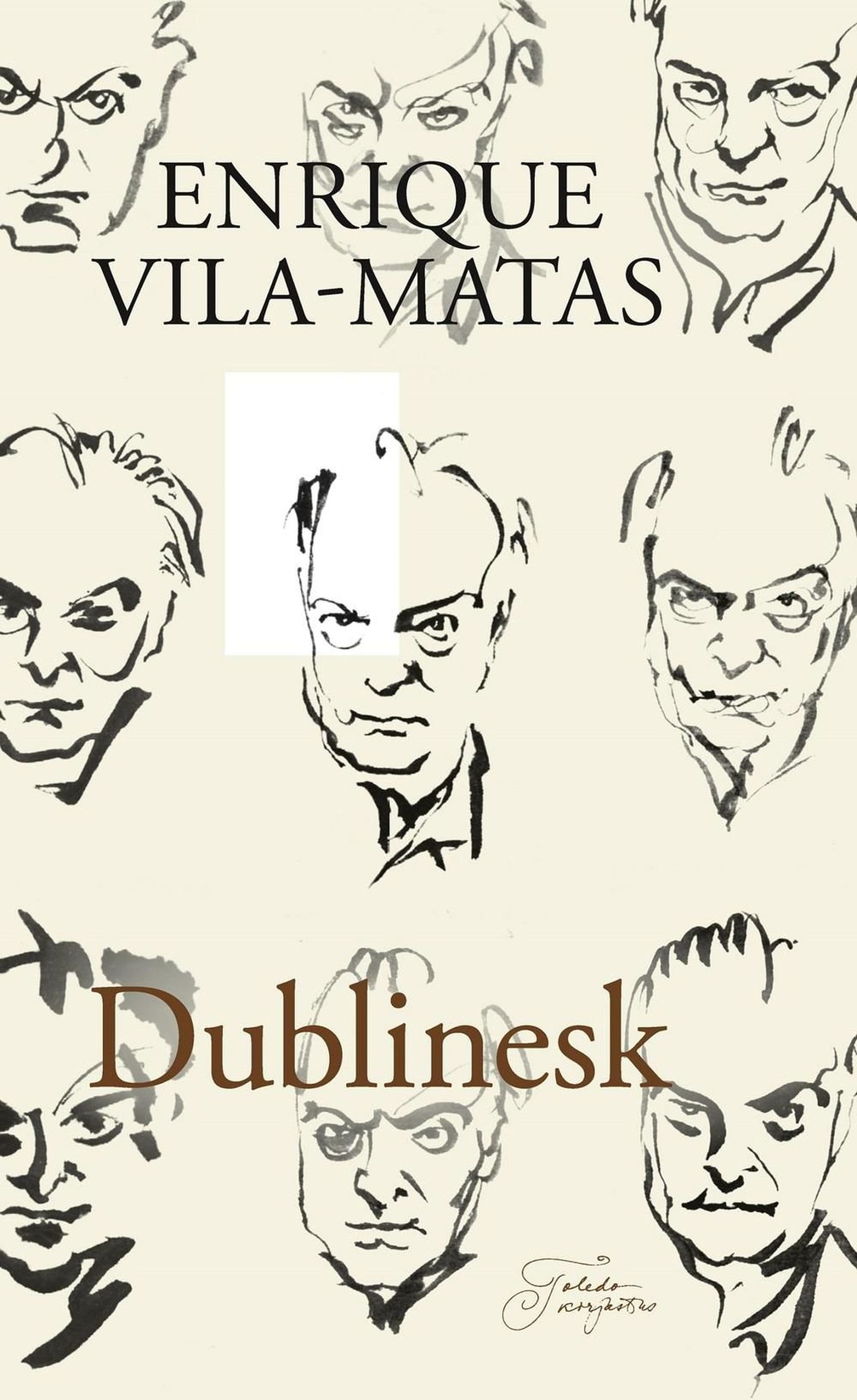 Enrique Vila-Matas "Dublinesk". Tõlkinud Triin Lõbus, Toledo kirjastus 2014, 344 lk