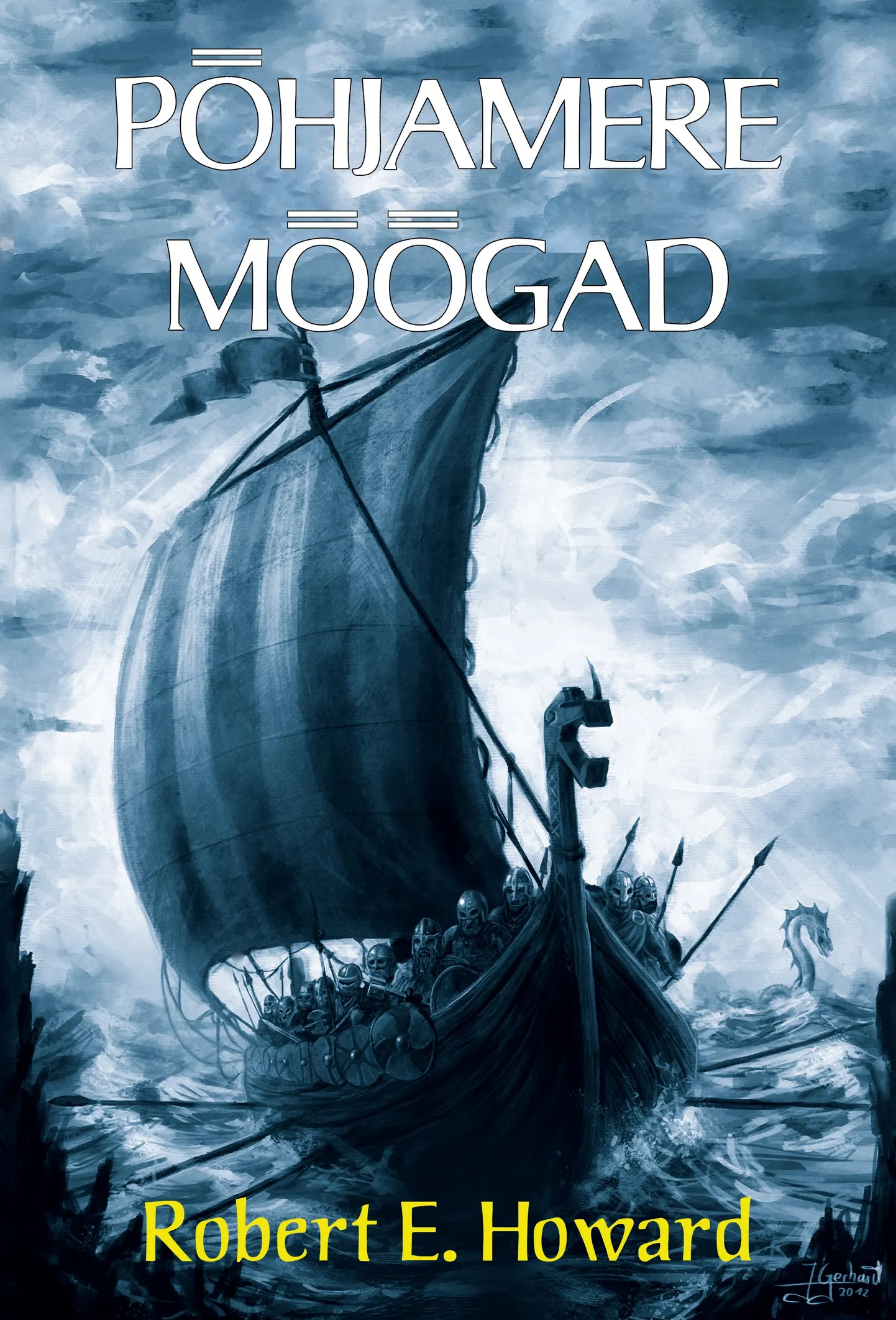Robert E. Howard, «Põhjamere mõõgad».
