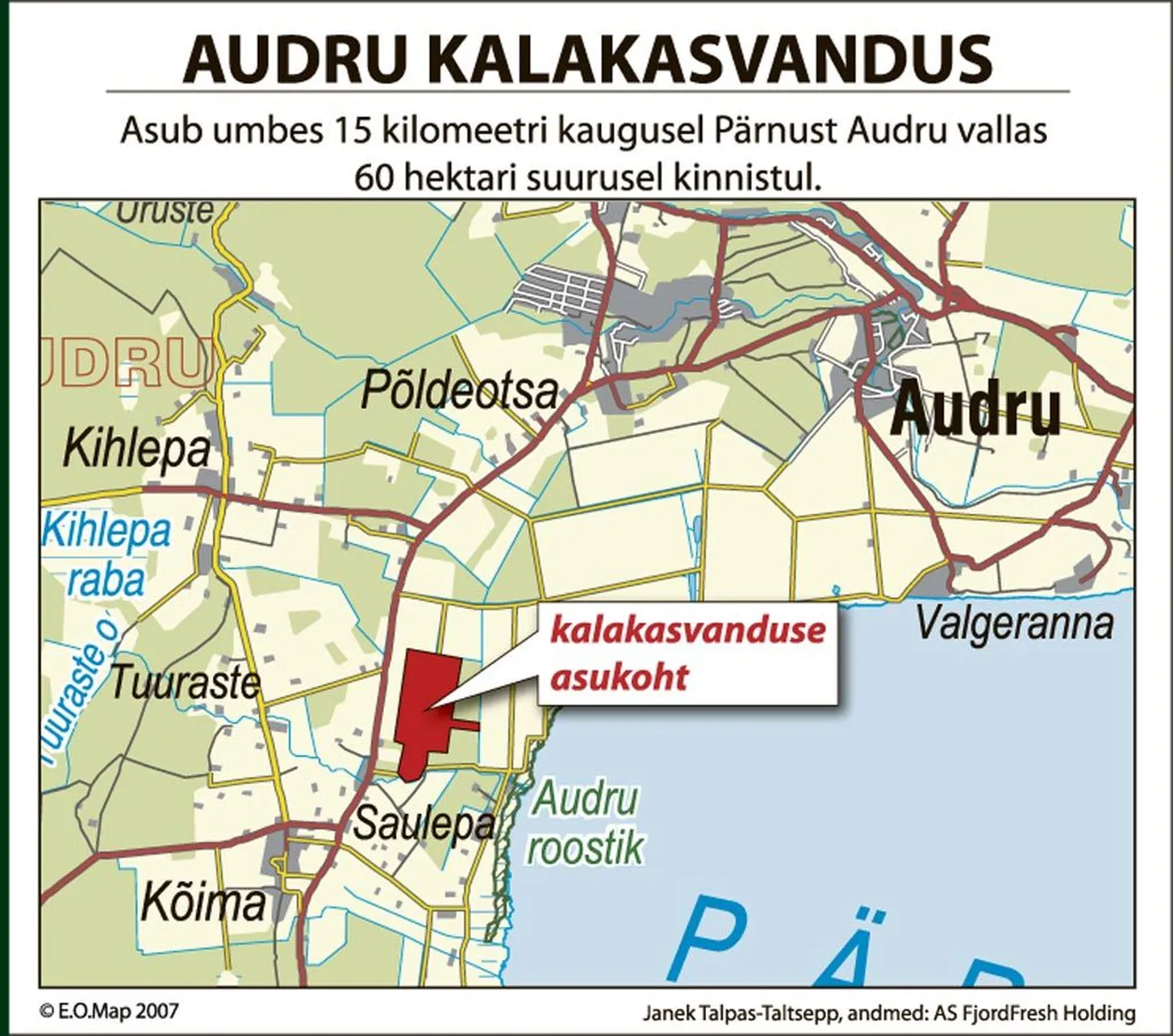 Audru kalakasvanduse asukohakaart.