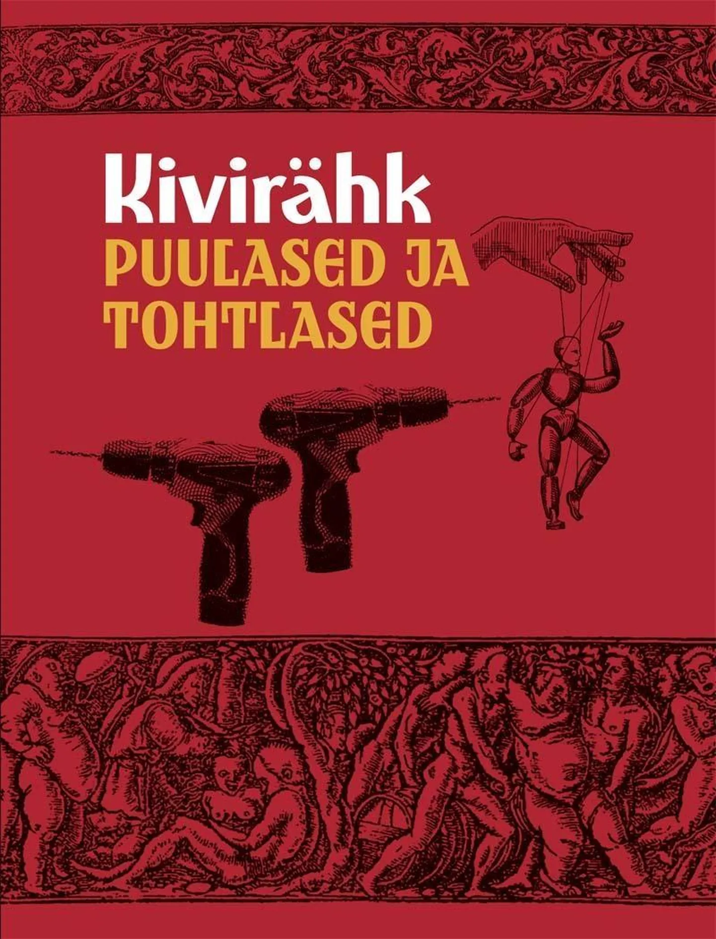 Andrus Kivirähki uus romaan «Puulased ja tohtlased»
