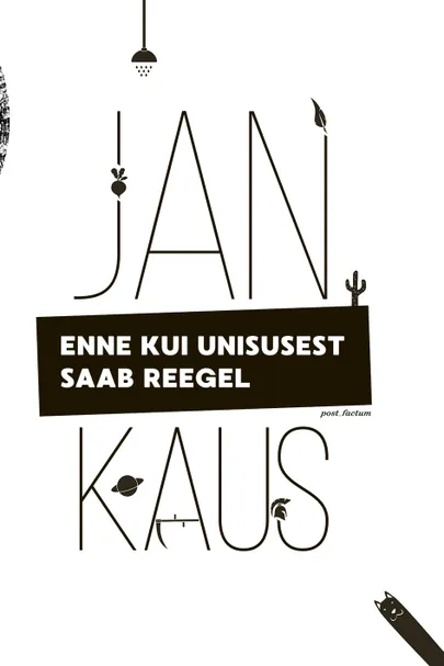 Jan Kausi kogumik «Enne kui unisusest saab reegel».