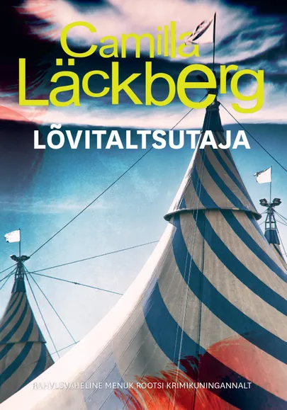 Camilla Läckberg, «Lõvitaltsutaja».