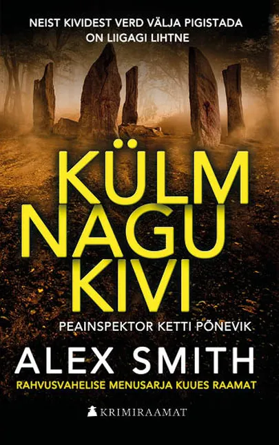 Alex Smith, «Külm nagu kivi».