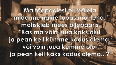 Mida mu naine lubas mul teha?